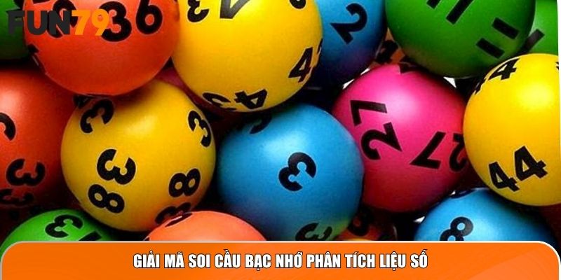 Giải mã Soi Cầu Bạc Nhớ phân tích liệu số