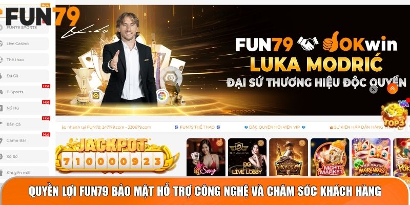 Quyền lợi Fun79 bảo mật hỗ trợ công nghệ và chăm sóc khách hàng